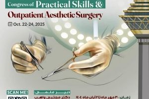 برگزاری کنگره مهارت‌های عملی و جراحی های زیبایی سرپایی